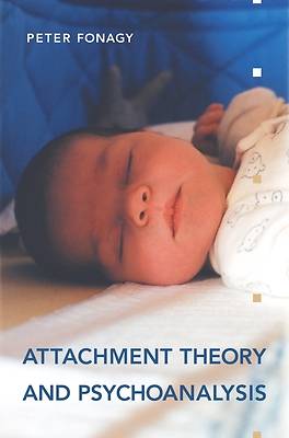 Picture of Attachment Theory and Psychoanalysis