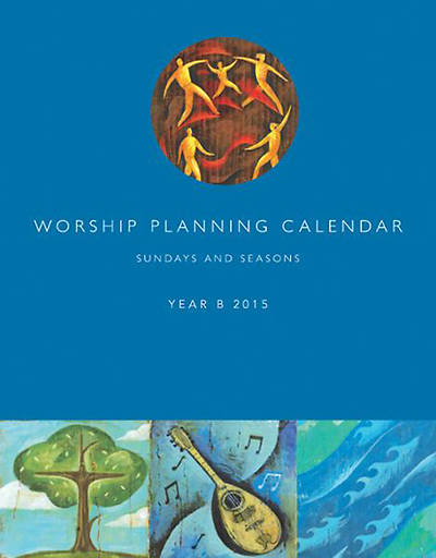 Picture of Worship Planning Calendar, Year B, 2015