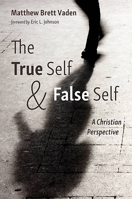 Picture of The True Self and False Self