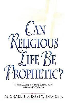 Picture of Can Religious Life Be Prophectic?