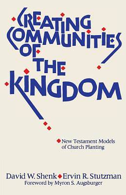 Picture of Creating Communities of the Kingdom