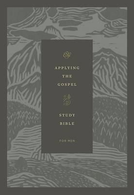 Picture of ESV Applying the Gospel Study Bible for Men (Hardcover)