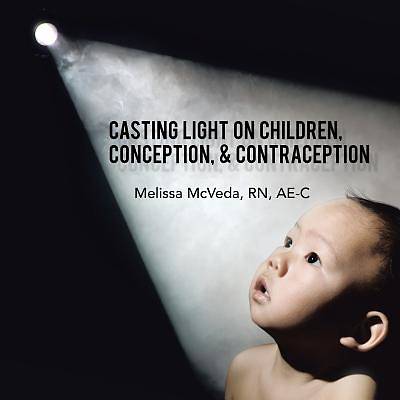 Picture of Casting Light on Children, Conception, & Contraception