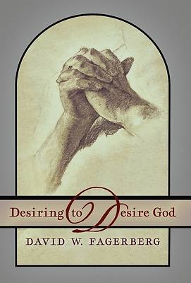 Picture of Desiring to Desire God