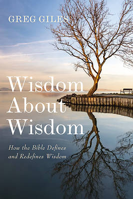 Wisdom about Wisdom