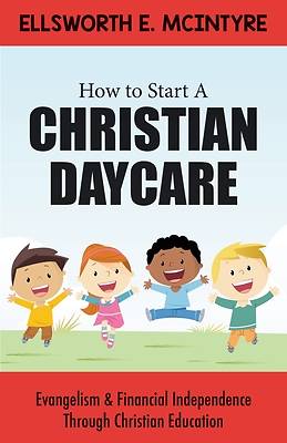 Picture of How to Start a Christian Daycare