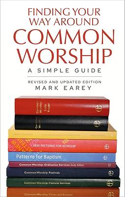 Picture of Finding Your Way Around Common Worship 2nd Edition