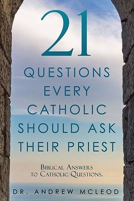 Picture of 21 Questions Every Catholic Should Ask Their Priest