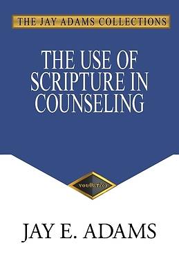 Picture of The Use of Scripture in Counseling