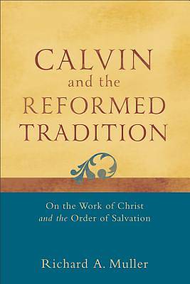 Picture of Calvin and the Reformed Tradition