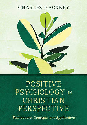 Picture of Positive Psychology in Christian Perspective