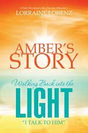 Picture of Amber's Story - Walking Back Into the Light