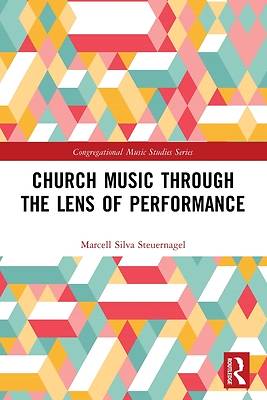 Picture of Church Music Through the Lens of Performance