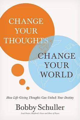 Picture of Change Your Thoughts, Change Your World