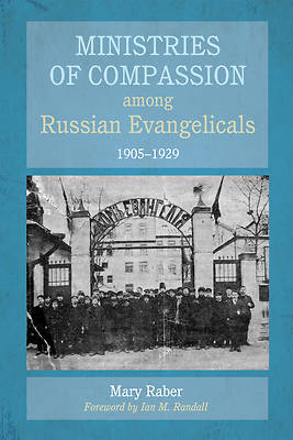 Picture of Ministries of Compassion Among Russian Evangelicals, 1905-1929
