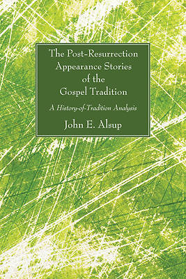 Picture of The Post-Resurrection Appearance Stories of the Gospel Tradition