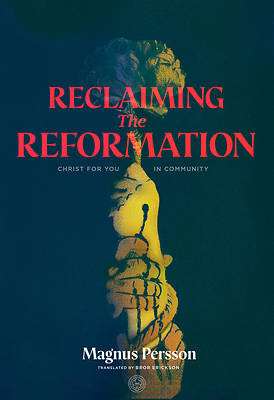 Picture of Reclaiming the Reformation