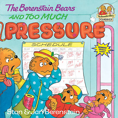 Picture of The Berenstain Bears and Too Much Pressure
