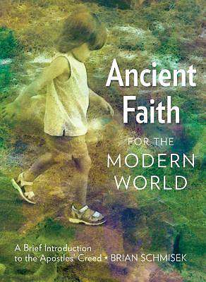 Picture of Ancient Faith for the Modern World