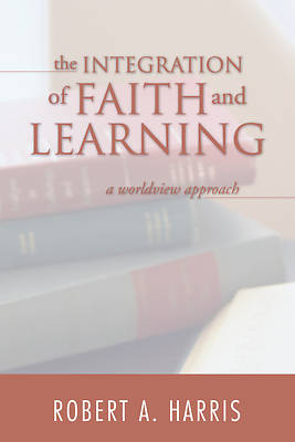 Picture of The Integration of Faith and Learning