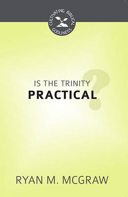 Picture of Is the Trinity Practical?