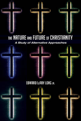 Picture of The Nature and Future of Christianity