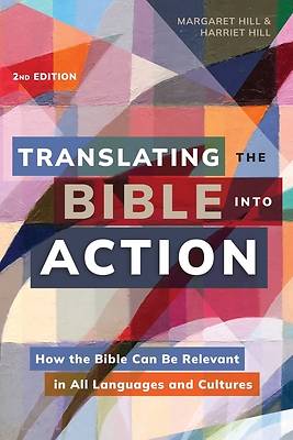 Picture of Translating the Bible Into Action, 2nd Edition