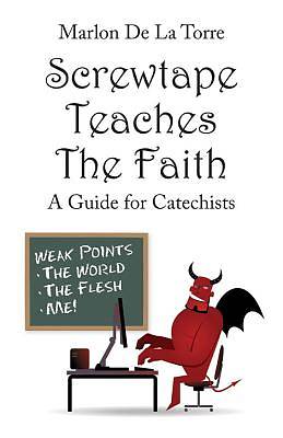 Picture of Screwtape Teaches the Faith