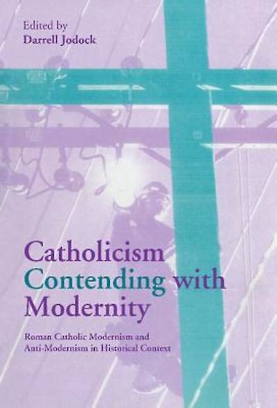 Picture of Catholicism Contending with Modernity