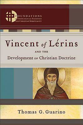 Picture of Vincent of Lérins and the Development of Christian Doctrine - eBook [ePub]