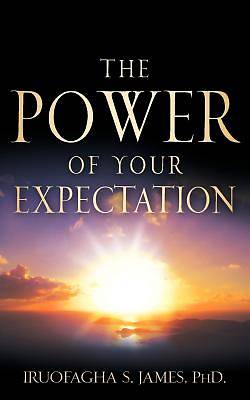 Picture of The Power of Your Expectation