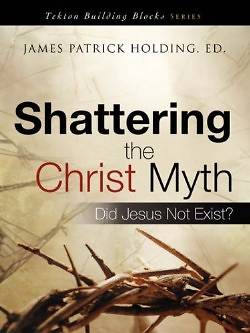 Picture of Shattering the Christ Myth