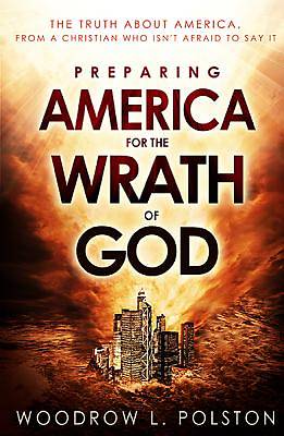Picture of Preparing America for the Wrath of God