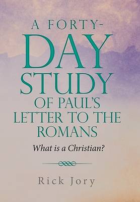 Picture of A Forty-Day Study of Paul's Letter to the Romans
