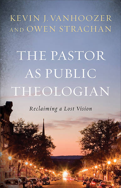 Picture of The Pastor as Public Theologian - eBook [ePub]