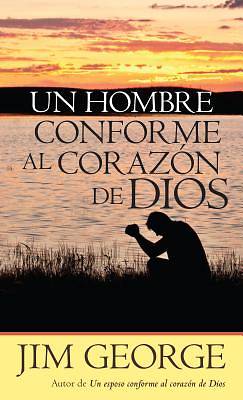 Picture of Un Hombre Conforme Al Corazon de Dios
