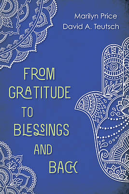 Picture of From Gratitude to Blessings and Back