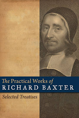 Picture of The Practical Works of Richard Baxter