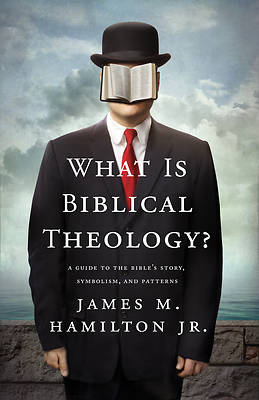 Picture of What Is Biblical Theology?