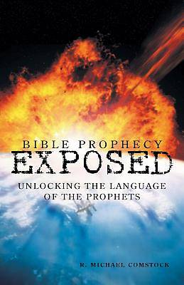 Picture of Bible Prophecy Exposed