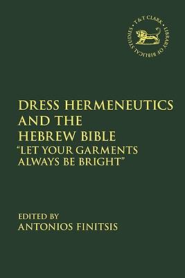 Picture of Dress Hermeneutics and the Hebrew Bible
