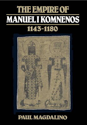 Picture of The Empire of Manuel I Komnenos, 1143 1180