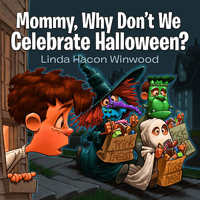 Picture of Mommy, Why Don't We Celebrate Halloween?