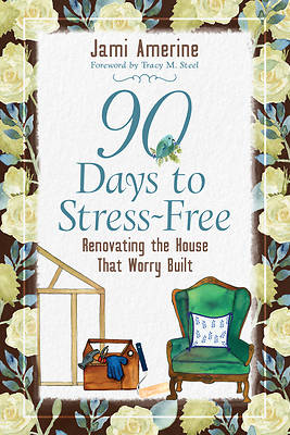 Picture of 90 Days to Stress Free
