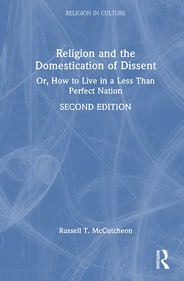Picture of Religion and the Domestication of Dissent