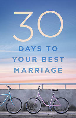 Picture of 30 Days to Your Best Marriage