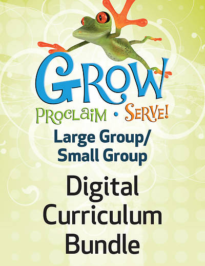 Picture of Grow Proclaim Serve Large Group Small Group Ages 3-6 Fall Year 2