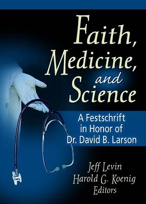 Picture of Faith, Medicine, and Science