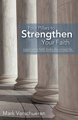 Picture of Four Pillars to Strengthen Your Faith