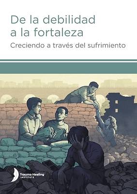 Picture of De la debilidad a la fortaleza (Strength from Weakness - Spanish edition)